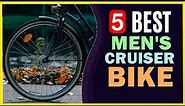 🔥 Best Mens Cruiser Bikes in 2024 ☑️ TOP 5 ☑️