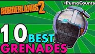 Top 10 BEST GRENADE MODS in Borderlands 2! (Best For Axton, Maya, Gaige, Zero & Others) #PumaCounts