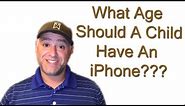 What age should a child have an iPhone