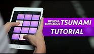 How To Play Tsunami - Electro Drum Pads 24 Super Tutorial