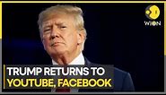 Former U.S. President Donald Trump returns to YouTube, Facebook; posts 'I am back' | WION