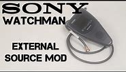 Sony Watchman - Adding an External Input