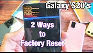 Galaxy S20/S20+ : Two Ways to Factory Reset (Hard Reset & Soft Reset)