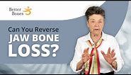 REVERSE JAW BONE LOSS With These TOP TIPS!