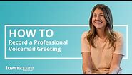 How to Record a Professional Voicemail Greeting