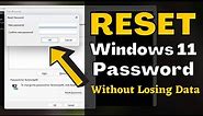 How to Reset Windows 11 Password Without Losing Data - (No Software)