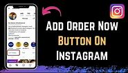 How to Add Order Now Button on Instagram !