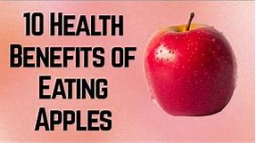 10 Health Benefits of Apples