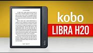 Kobo Libra H20 Review｜Is It Actually Good?