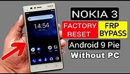 Nokia 3 HARD RESET & FRP BYPASS | NOKIA TA-1032/TA-1020/TA-1028/TA-1038 |ANDROID 9 (Without PC)