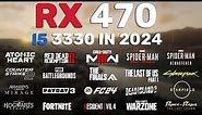 RX 470 - i5 3330 - Test in 20 Games in 2024