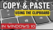 Copy And Paste Using The Clipboard In Windows 10