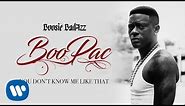 Boosie Badazz - You Don't Know Me Like That (Official Audio)