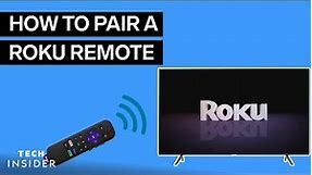How To Pair Roku Remote | Tech Insider