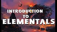 Dungeons and Dragons Lore: Introduction to Elementals