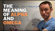 The Meaning of the Alpha and Omega Symbols in the Bible