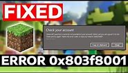 How To Fix Minecraft Error Code 0x803f8001 (4 Ways To Fix)