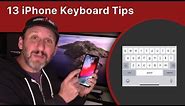 13 iPhone Keyboard Tips