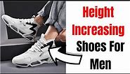 8 BEST Shoes That Add Height & Make You Look Taller | Height Boosting Shoes/Insoles For Men | MHFT