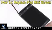 How To: Replace iPad Mini Screen | DirectFix.com