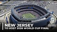 New Jersey’s MetLife Stadium to host 2026 FIFA World Cup final on July 19