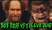 That Time Bob Ross Fought The Evil Dead