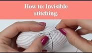 How To: Invisible Stitching (Slip Stitch / Ladder Stitch)