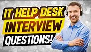 IT HELP DESK Interview Questions & Answers! (How to PASS an IT HELP DESK SUPPORT Job Interview!)