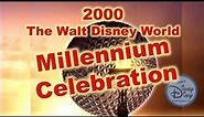 Walt Disney World | Millennium Celebration | Celebrate the Future | 2000 | Epcot | Magic Kingdom
