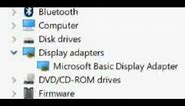 Device Manager Shows Microsoft Basic Display Adapter Under Display Adapters