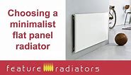 How to choose flat panel radiators