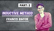 Inductive or Scientific Method | Francis Bacon | Philosophical Methods | Lectures by Waqas Aziz