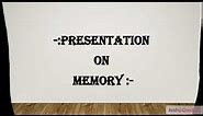 PPT PRESENTATION ON MEMORY/ Computer Memory / Storage Device.......// By arshu creation
