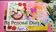 My Personal Diary Part-5 | Simple way to decorate Diary Pages | Journal Writing | Bullet Journal