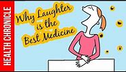 How Laughing Affects Our Health (And Why Its The BEST MEDICINE)