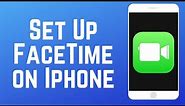 How to Enable & Set Up FaceTime on iPhone in 2024