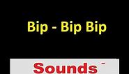 Bip - Bip Bip Sound Effects All Sounds