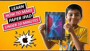 DIY - How to make a Paper iPad in under 10 minutes