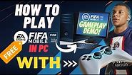 FIFA Mobile Gameplay | How to Play FIFA Mobile in PC | How to Play FIFA Mobile With Controller