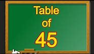Table of 45 | Multiplication Table Forty Five | 45 ka Table | 45 ka Pahada | English me 45 ka Pahada