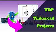 Top 10 Arduino UNO R3 projects made in Tinkercad