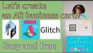 How to Create AR Business Cards Without App Using Free Tools! 【A-Frame, AR.js, Glitch】