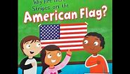 Why Are There Stripes on the American Flag by Martha E. H. Rustad read by Mrs. Klice