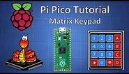 Raspberry Pi Pico Tutorial - 4x4 Matrix Keypad - MicroPython