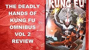 Deadly Hands of Kung Fu Marvel Omnibus Vol. 2 Review