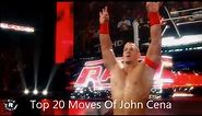 Top 20 Moves Of John Cena