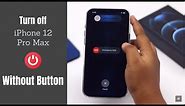 Turn off iPhone 12 Pro Max (2 Ways, Without Button)
