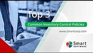 Top 3 Inventory Control Policies