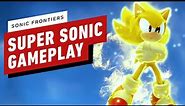 Sonic Frontiers: 3 Minutes of Super Sonic Gameplay