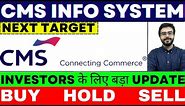 cms info share latest news | cms info systems | cms info systems share analysis | cms infro target |